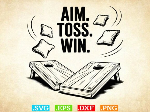 Aim. Toss. Win SVG for Creative Design
