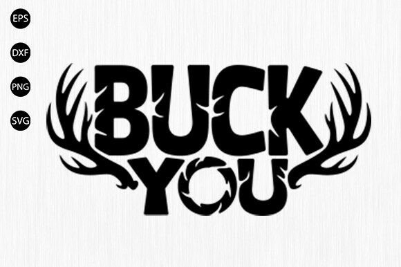 Buck You SVG