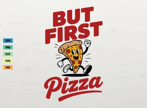 But First Pizza SVG: A Graphic Asset for Crafts and Branding