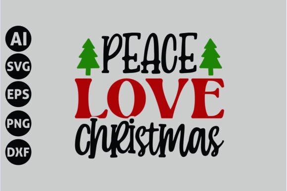 Peace Love Christmas Svg: A Graphic Designer’s Take on Festive Creativity