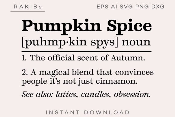 Pumpkin Spice Funny Definition Graphics for Crafts