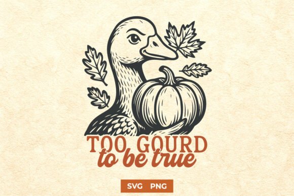 Too Gourd to Be True SVG for Crafts and Graphics